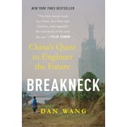 Breakneck Chinas Quest to Engineer the Future, Hardcover
