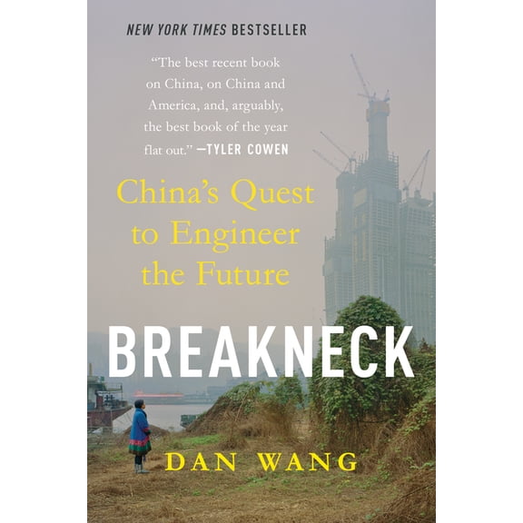 Breakneck: China's Quest to Engineer the Future, (Paperback)