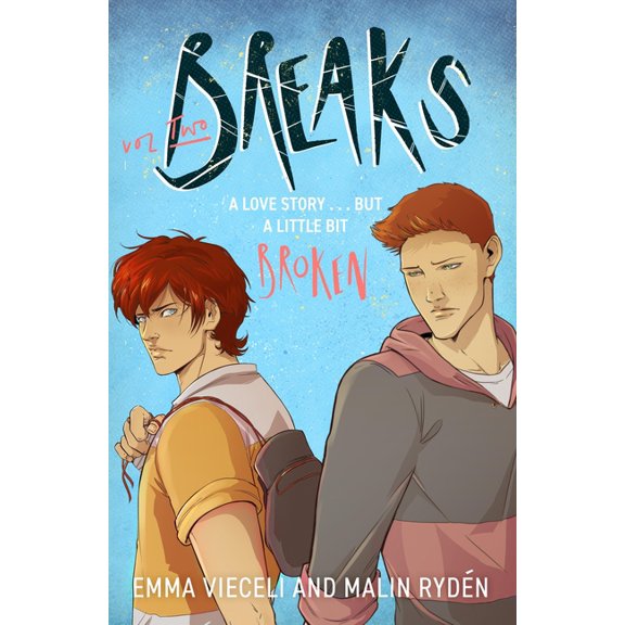 Breaks Breaks Volume 2: The Enemies-To-Lovers Queer Webcomic Sensation . . . That's a Little Bit Broken, (Paperback)