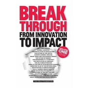 Breakthrough From Innovation to Impact