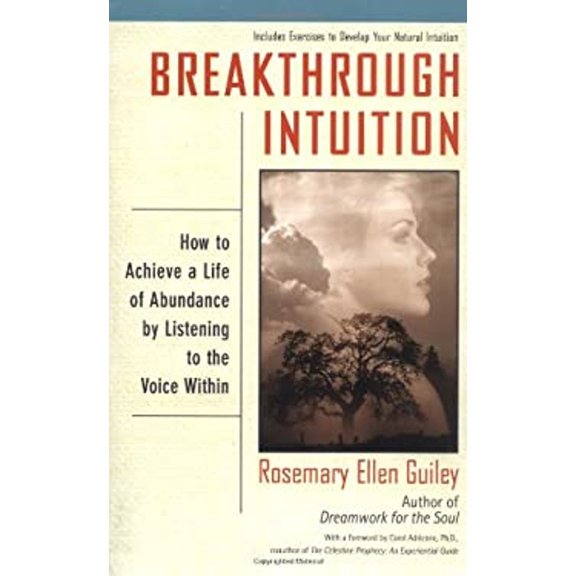 Pre-Owned Breakthrough Intuition: How to Achieve a Life of Abundance by Listening to the Voice Within (Unknown) 042517655X 9780425176559