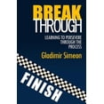 thumbnail image 1 of Breakthrough: Learning to Persevere through the Process (Paperback), 1 of 1