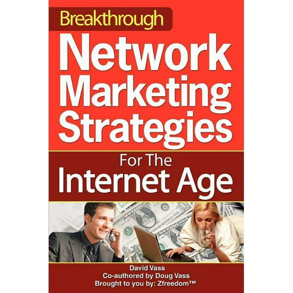 Breakthrough Network Marketing Strategies for the Internet Age, (Paperback)