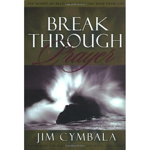 Pre-Owned Breakthrough Prayer: The Secret of Receiving What You Need from God Paperback