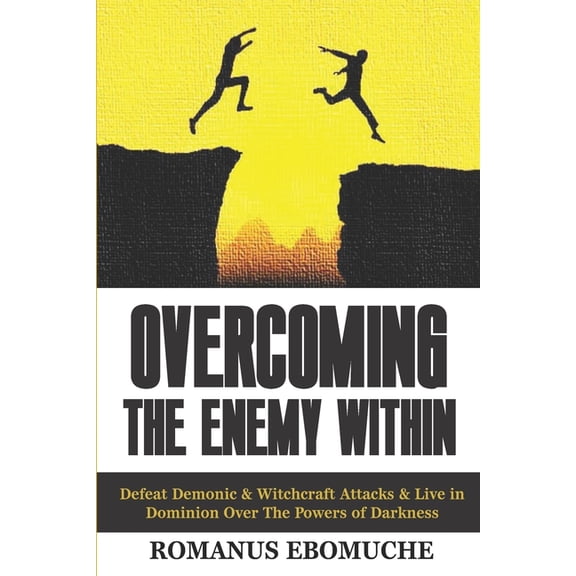 Breakthrough Prayers: Overcoming The Enemy Within : Defeat Demonic & Witchcraft Attacks & Live in Dominion Over The Powers of Darkness (Series #2) (Paperback)