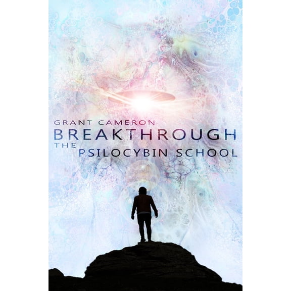 Breakthrough: The Psilocybin School, (Paperback)