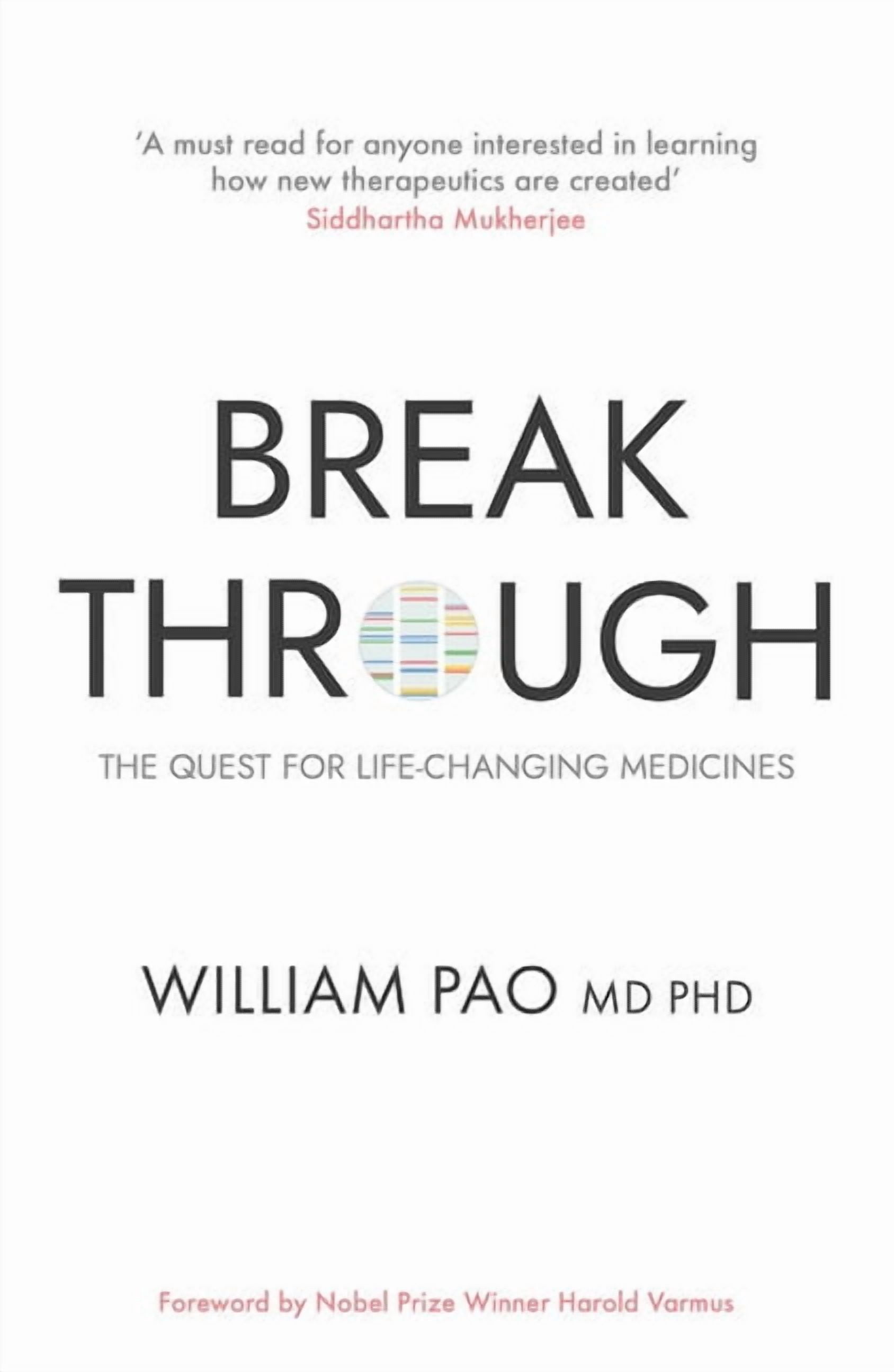 Breakthrough: The Quest for Life-Changing Medicines, (Hardcover ...