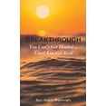 thumbnail image 1 of Breakthrough: You Can't Get Healed... Until You Get Real, (Paperback), 1 of 1