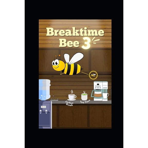 Breaktime Bee: Breaktime Bee 3 (Series #3) (Paperback)