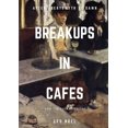 thumbnail image 1 of Breakups in Cafes, (Paperback), 1 of 1