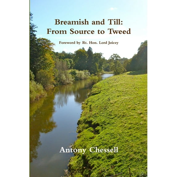 Breamish and Till: From Source to Tweed, (Paperback)