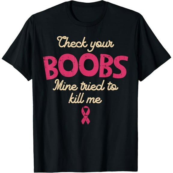 Breast Cancer Awareness Check Your Boobs Survivor Gift T-Shirt100% cotton short-sleeved shirt for both men and women