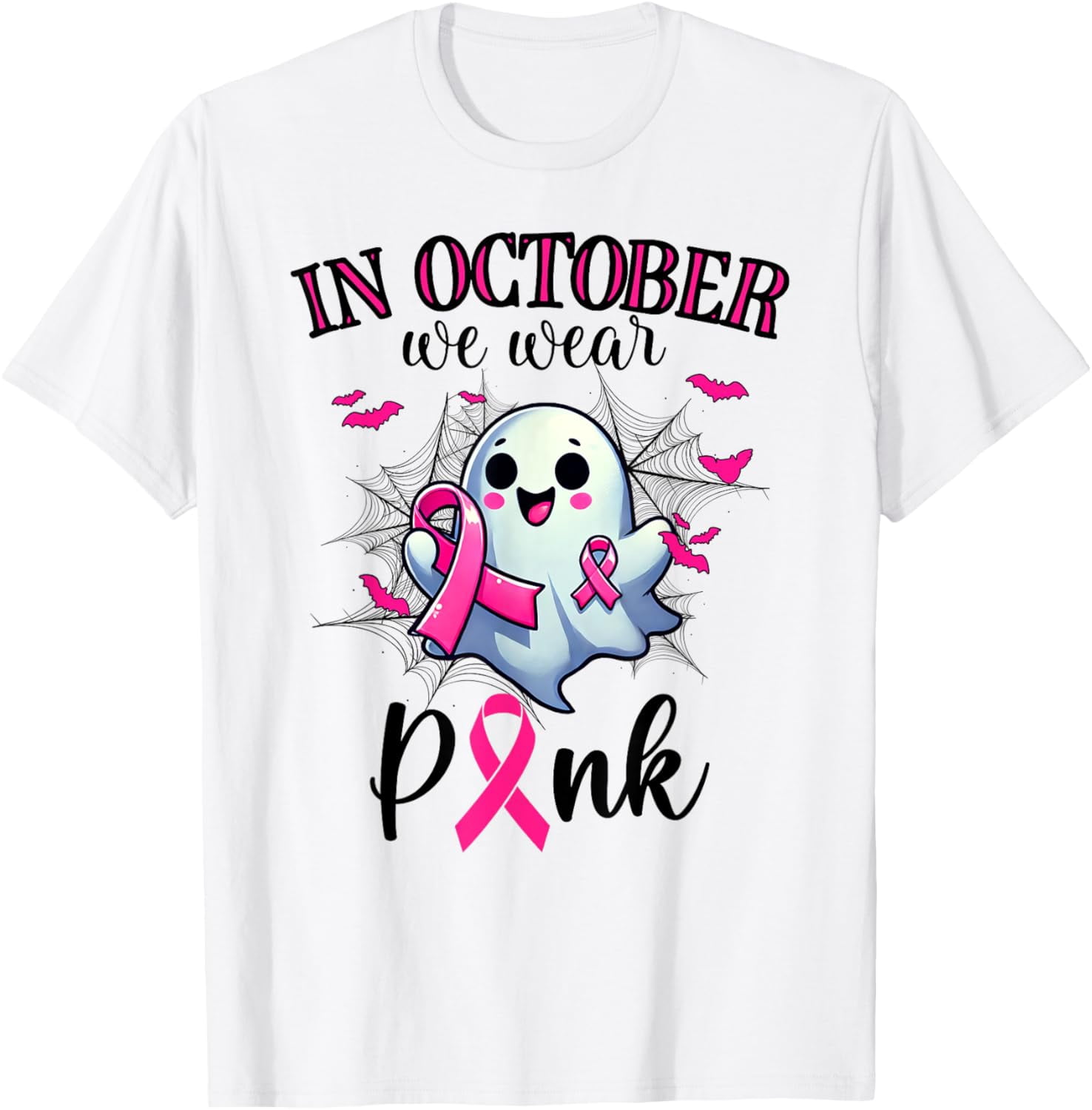 October Boo Breast Cancer Awareness In October We Wear Pink Ghost Boo T-Shirt ...