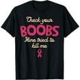 thumbnail image 1 of Breast Cancer Awareness Shirt Check Your Boobs Survivor Gift T-Shirt, 1 of 3