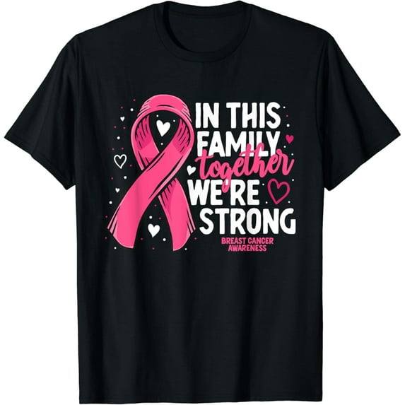 Strong Family Support Breast Cancer T-Shirt