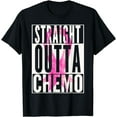 thumbnail image 1 of Breast Cancer Awareness T Shirt STRAIGHT OUTTA CHEMO Funny Funny Creative Graphic T-Shirt, 1 of 3