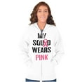 thumbnail image 1 of Breast Cancer BCA My Squad Wears Pink Zip Hoodie Sweatshirt Women Brisco Brands X, 1 of 6