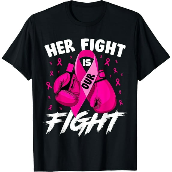 Breast Cancer Her Fight Is Our Fight Breast Cancer Awareness T-Shirt100% cotton short-sleeved shirt for both men and women