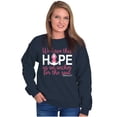 thumbnail image 1 of Breast Cancer Hope is an Anchor Quote Women Plus Size Crewneck Sweatshirt Brisco Brands 5X, 1 of 5