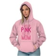 thumbnail image 1 of Breast Cancer I Wear Pink For My Mom Hoodie Sweatshirt Women Men Brisco Brands S, 1 of 6