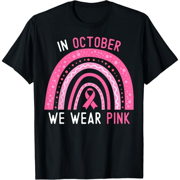 Breast Cancer In October We Wear Pink Rainbow Ribbon Support T-ShirtMen's and women's pure cotton short-sleeved shirts