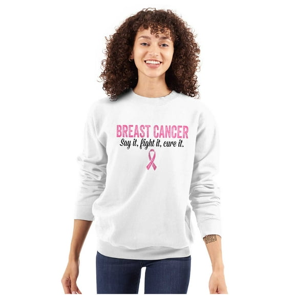 Breast Cancer Say It Fight It Cure It Women Plus Size Crewneck Sweatshirt Brisco Brands 2X