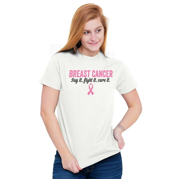 Breast Cancer Say It Fight It Cure It Women's Graphic T Shirt Tees Brisco Brands L