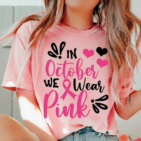 Breast Cancer Shirt, Cancer Shirt, Cancer Support Shirt, Breast Cancer Month, Cancer Awareness Shirt, In October We Wear Pink, October Shirt