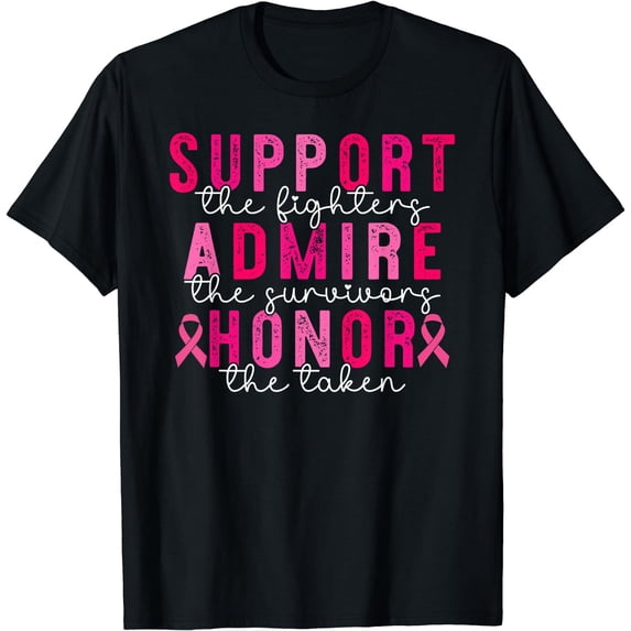 Breast Cancer Support Admire Honor Breast Cancer Awareness T-Shirt
