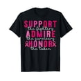 thumbnail image 1 of Breast Cancer Support Admire Honor Breast Cancer Awareness T-Shirt, 1 of 5