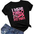 thumbnail image 1 of Breast Cancer Tshirt I Wear Pink For My Mom Print Short Sleeve Shirt for Women, 1 of 4