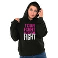 thumbnail image 1 of Breast Cancer Your Fight Is My Fight Hoodie Sweatshirt Women Brisco Brands L, 1 of 6