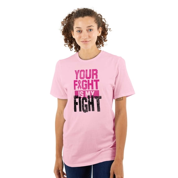 Breast Cancer Your Fight Is My Fight Women's Graphic T Shirt Tees Brisco Brands S