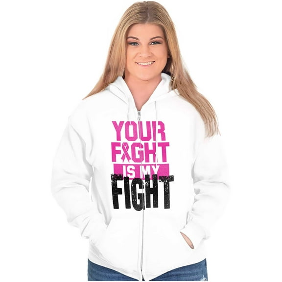 Breast Cancer Your Fight Is My Fight Zip Hoodie Sweatshirt Women Brisco Brands S