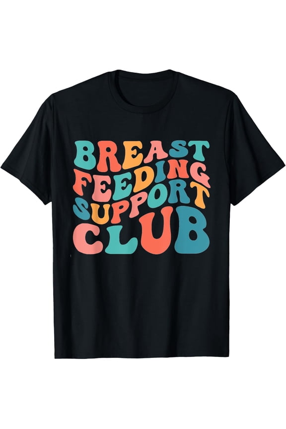 Breast Feeding Support Club Lactation Consultant Counselor T-ShirtPure cotton short-sleeved shirts for both men and women