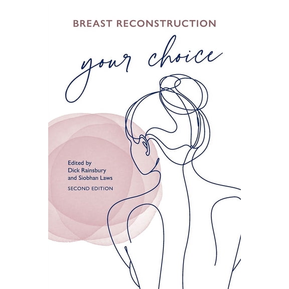 Breast Reconstruction Your Choice, (Paperback)