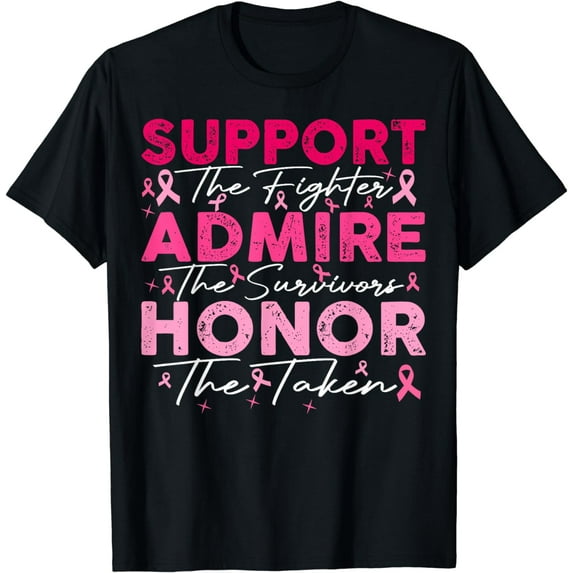 Breast pink Support Admire Honor Breast Cancer Awareness T-Shirt