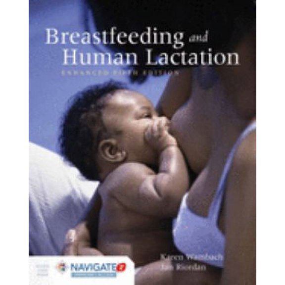 Pre-Owned Breastfeeding and Human Lactation, Enhanced Fifth Edition (Hardcover) 1284093956 9781284093957