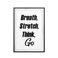 thumbnail image 1 of Breath, Stretch, Think, Go 8 x 10 UNFRAMED Print Inspirational Wall Art, 1 of 3