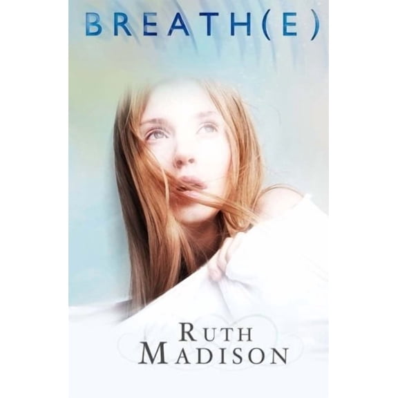 Breath e Paperback 0985826320 9780985826321 Ruth Madison