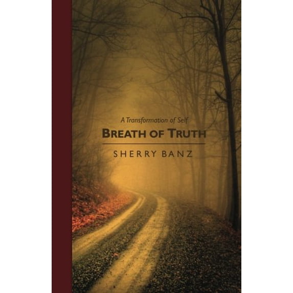 Pre-Owned Breath of Truth (Paperback) 0972830901 9780972830904
