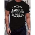 thumbnail image 1 of Breathable Fabric| Men's Plus Size Casual T-Shirt - "I Try Not to Laugh" Humorous Print, Mid-Stretch Polyester Blend, Crew Neck, Short Sleeves - Ideal for Summer, PLUS SIZE, 1 of 2