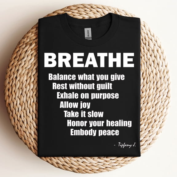 Breathe Balance What You Give Rest Without Guilt T-Shirt