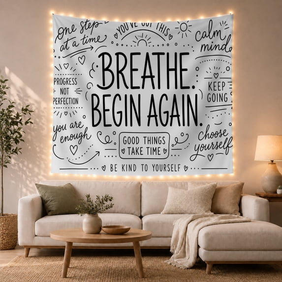 Breathe Begin Again With Motivational Hand Lettered, Inspirational Illustration for Quote Lovers, Wall Decor, Valentine's Day Gift, Tapestry Wall Hanging for Dorm and Living Room