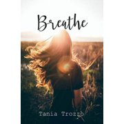Breathe Breathe Breathe Series Book 1 Series #1 Paperback
