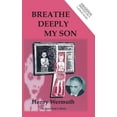 thumbnail image 1 of Breathe Deeply My Son (Hardcover), 1 of 1