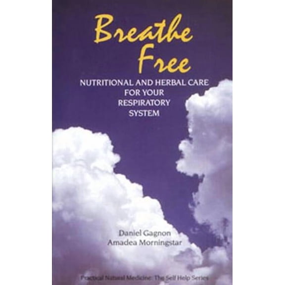 Breathe Free: Nutritional and Herbal Care for Your Respiratory System