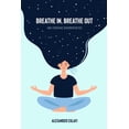thumbnail image 1 of Breathe In, Breathe Out: How I Overcame Sensorimotor OCD, (Paperback), 1 of 1