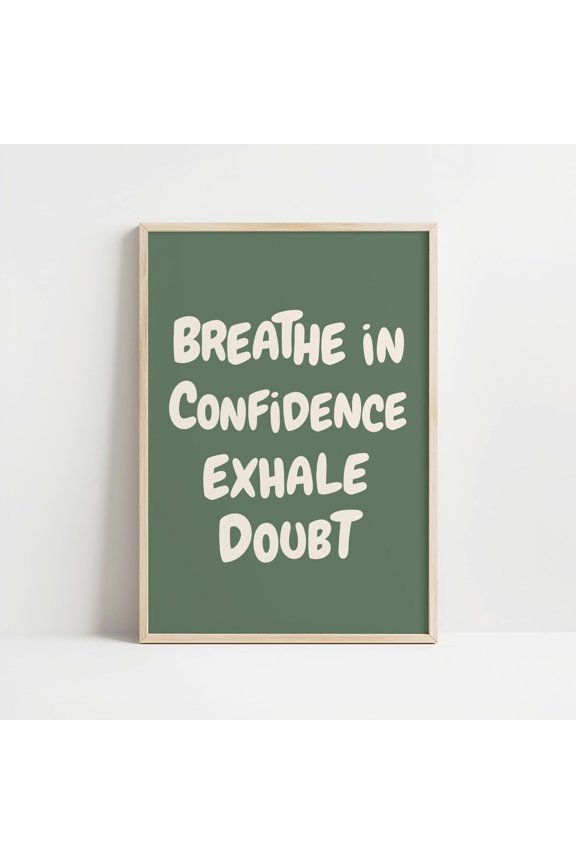 Breathe In Confidence T-Shirt Daily Affirmation Uplifting Quote Sage Green Tee, Unframed Canvas 8x10in