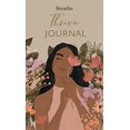 thumbnail image 1 of Pre-Owned Breathe Thrive Journal (Breathe Magazine Journals) Paperback, 1 of 1
